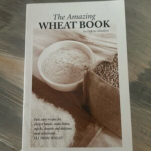 The amazing wheat book  cook book